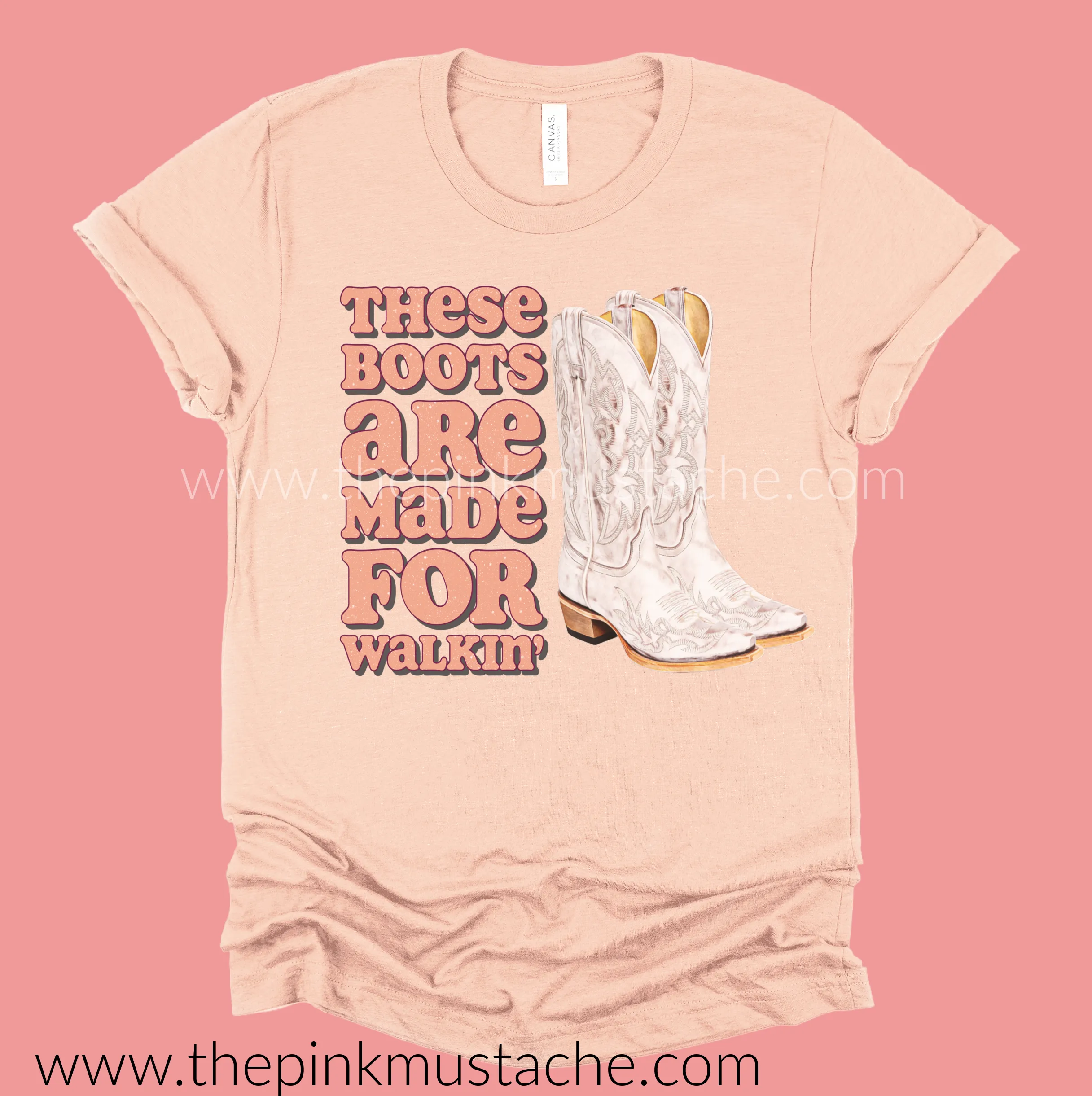 These Boots Are Made For Walkin' Shirt/ Toddler, Youth, and Adult Sizes - Country Music Western Vibes Tee / Bella Canvas
